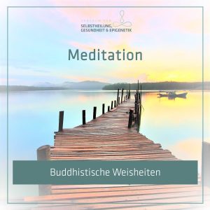 Buddhistische Weisheiten