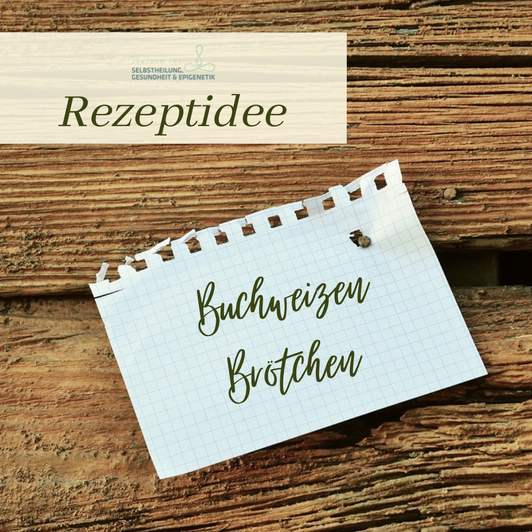 Rezept: Buchweizen Brötchen - Zentrum für Selbstheilung, Gesundheit ...