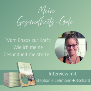 Mein Gesundheits-Code Stephanie Lehmann-Ritschard