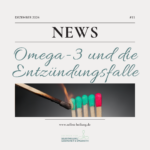 Omega-3 und die Entzündungsfalle