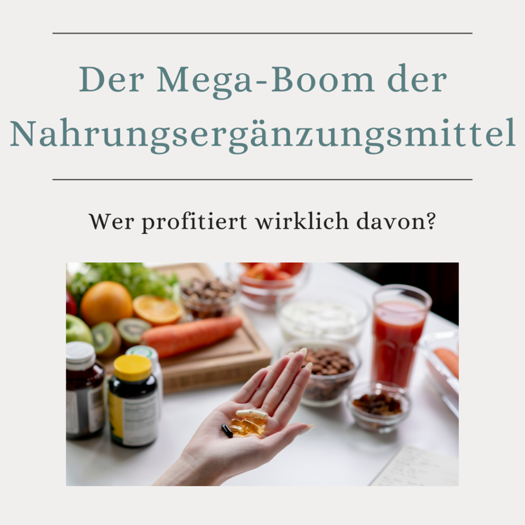 Der Mega-Boom der Nahrungsergänzungsmittel